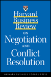 Harvard Business Review on negotiation and conflict resolution